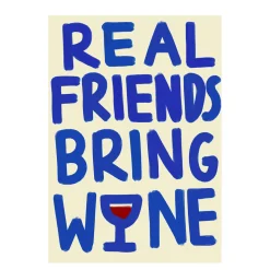 Affiche A3 Real Friends Bring Wine