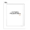Affiche Loic Prigent Je T'Adore - 30 x 40 cm