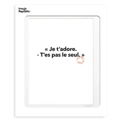 Affiche Loic Prigent Je T'Adore - 30 x 40 cm