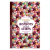 Livre Paris Petits Bistots des grands chefs